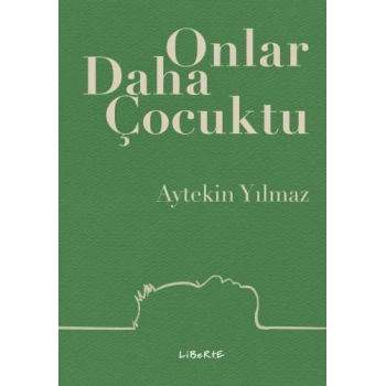 Onlar Daha Çocuktu