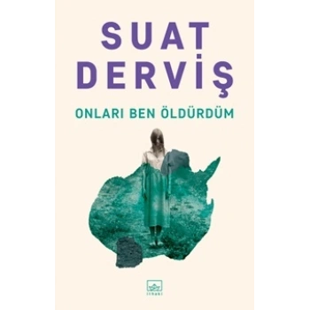 Onları Ben Öldürdüm