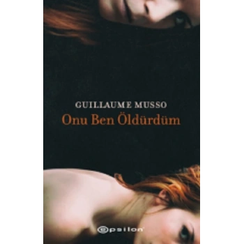 Onu Ben Öldürdüm