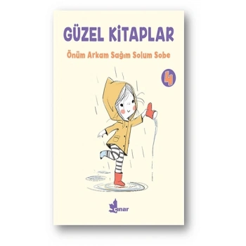 Önüm Arkam Sağım Solum Sobe