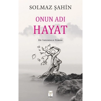 Onun Adı Hayat