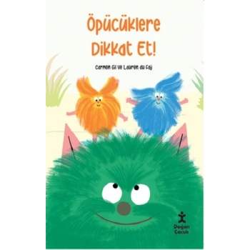 Öpücüklere Dikkat Et
