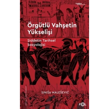 Örgütlü Vahşetin Yükselişi
