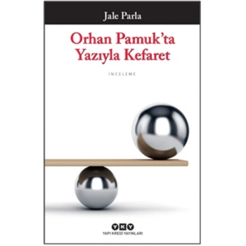 Orhan Pamukta Yazıyla Kefaret