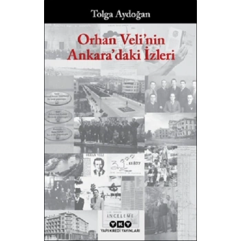 Orhan Velinin Ankaradaki İzleri