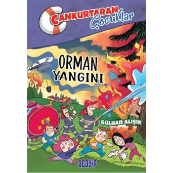 Orman Yangını;Cankurtaran Çocuklar 2