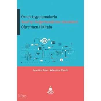 Örnek Uygulamalarda Sınıfiçi Değerlendirme Teknikleri Öğretmen El Kitabı