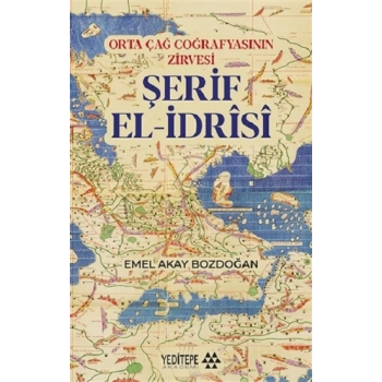 Orta Çağ Coğrafyasının Zirvesi Şerif El-İdrisi