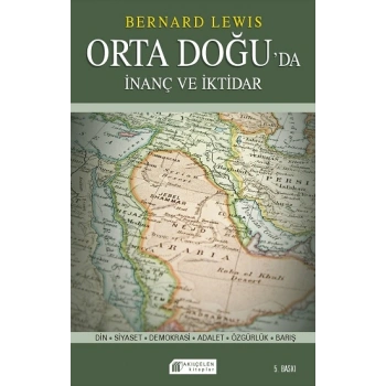 Orta Doğu`da İnanç ve İktidar, Demokrasi Adalet Özgürlük Barış