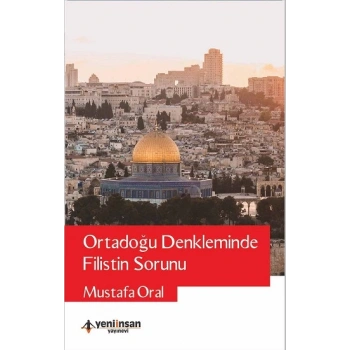 Ortadoğu Denkleminde Filistin Sorunu