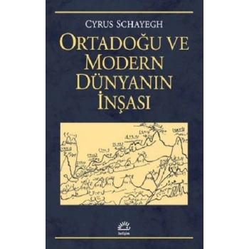 Ortadoğu ve Modern Dünyanın İnşası