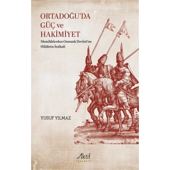 Ortadoğu’da Güç ve Hakimiyet