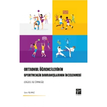 Ortaokul Öğrencilerinin Sportmenlik Davranışlarının İncelenmesi