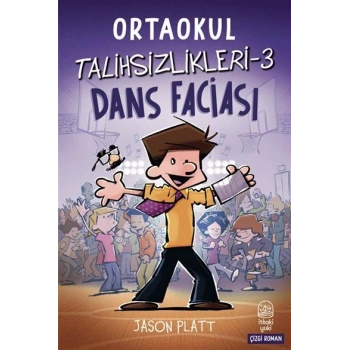 Ortaokul Talihsizlikleri-3 Dans Faciası