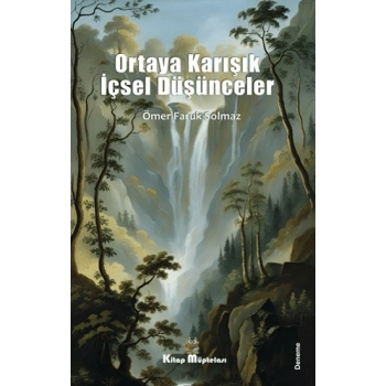 Ortaya Karışık İçsel Düşünceler