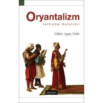 Oryantalizm Tartışma Metinleri