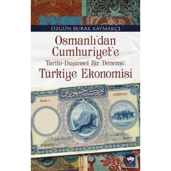 Osmanlıdan Cumhuriyete Türkiye Ekonomisi