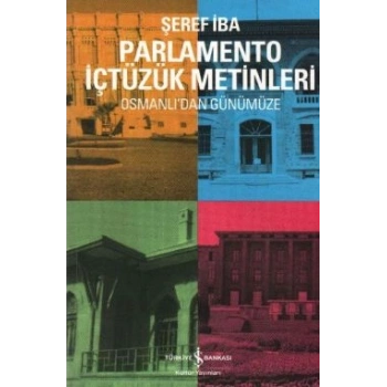 Osmanlıdan Günümüze Parlamento İçtüzük Metinleri