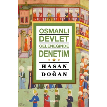 Osmanlı Devlet Geleneğinde Denetim