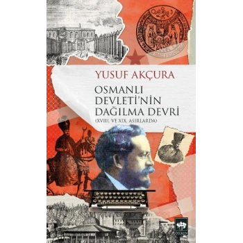 Osmanlı Devletinin Dağılma Devri