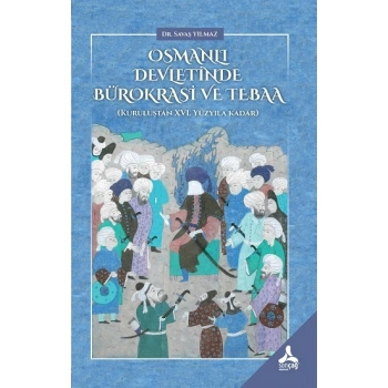 Osmanlı Devletinde Bürokrasi Ve Tebaa