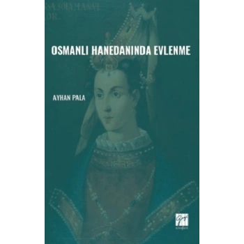 Osmanlı Hanedanında Evlenme