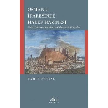 Osmanlı İdaresinde Halep Hazinesi