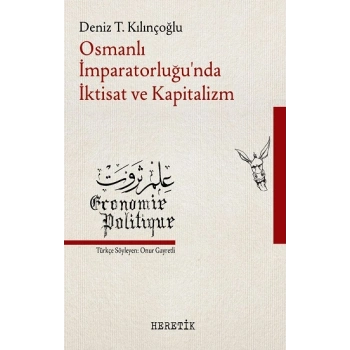 Osmanlı İmparatorluğu’nda İktisat ve Kapitalizm