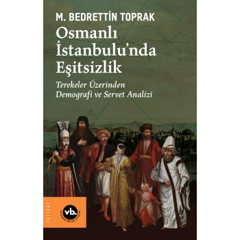 Osmanlı İstanbulu’nda Eşitsizlik