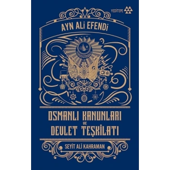 Osmanlı Kanunları ve Devlet Teşkilatı