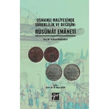 Osmanlı Maliyesinde Süreklilik ve Değişim: Rüsumat Emaneti