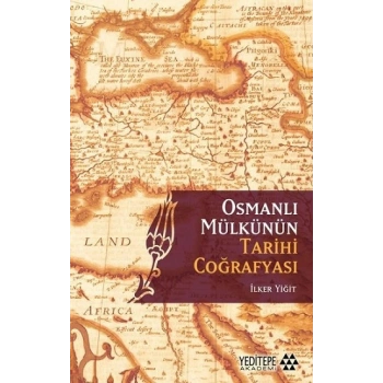 Osmanlı Mülkünün Tarihi Coğrafyası