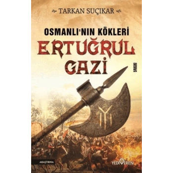 Osmanlının Kökleri Ertuğrul Gazi