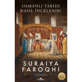 Osmanlı Tarihi Nasıl İncelenir?