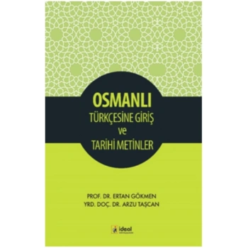 Osmanlı Türkçesine Giriş Ve Tarihi Metinler