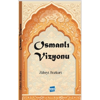 Osmanlı Vizyonu
