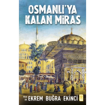 Osmanlıya Kalan Miras