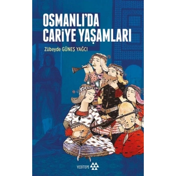 Osmanlı’da Cariye Yaşamları