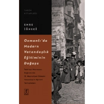 Osmanlı’da Modern Vatandaşlık Eğitiminin Doğuşu