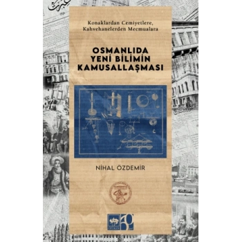 Osmanlıda Yeni Bilimin Kamusallaşması