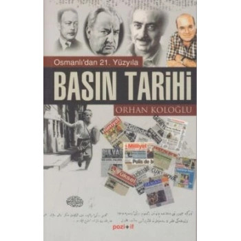 Osmanlı’dan 21. Yüzyıla Basın Tarihi