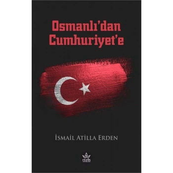 Osmanlı’dan Cumhuriyet’e