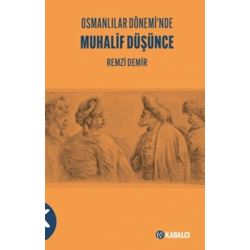 Osmanlılar Dönemi’nde Muhalif Düşünce