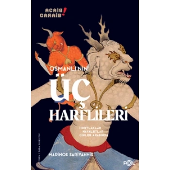 Osmanlı’nın Üç Harflileri