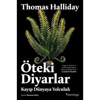 Öteki Diyarlar: Kayıp Dünyaya Yolculuk