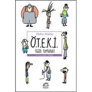 Ö.T.E.K.İ. (Gizli Topluluk)