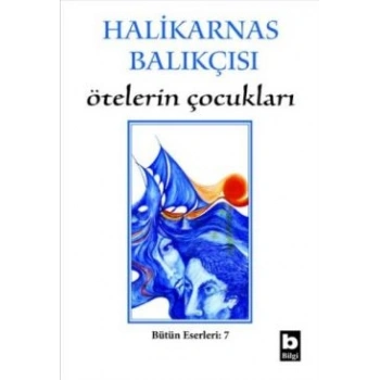 Ötelerin Çocukları Bütün Eserleri 7