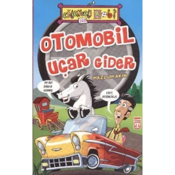 Otomobil Uçar Gider