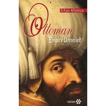 Ottoman Empire Unveiled