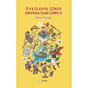Öykülerin İzinde Smyrnadan İzmire
